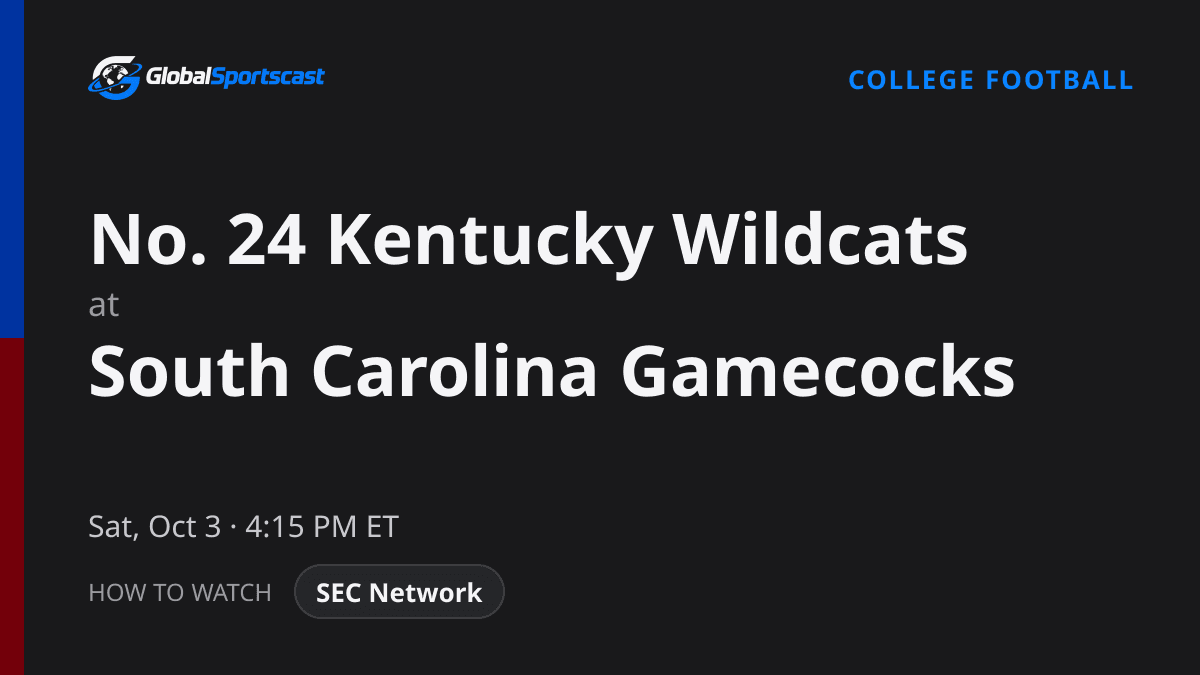 How to Watch Kentucky Wildcats vs. South Carolina Gamecocks: TV Channel, Time & Stream