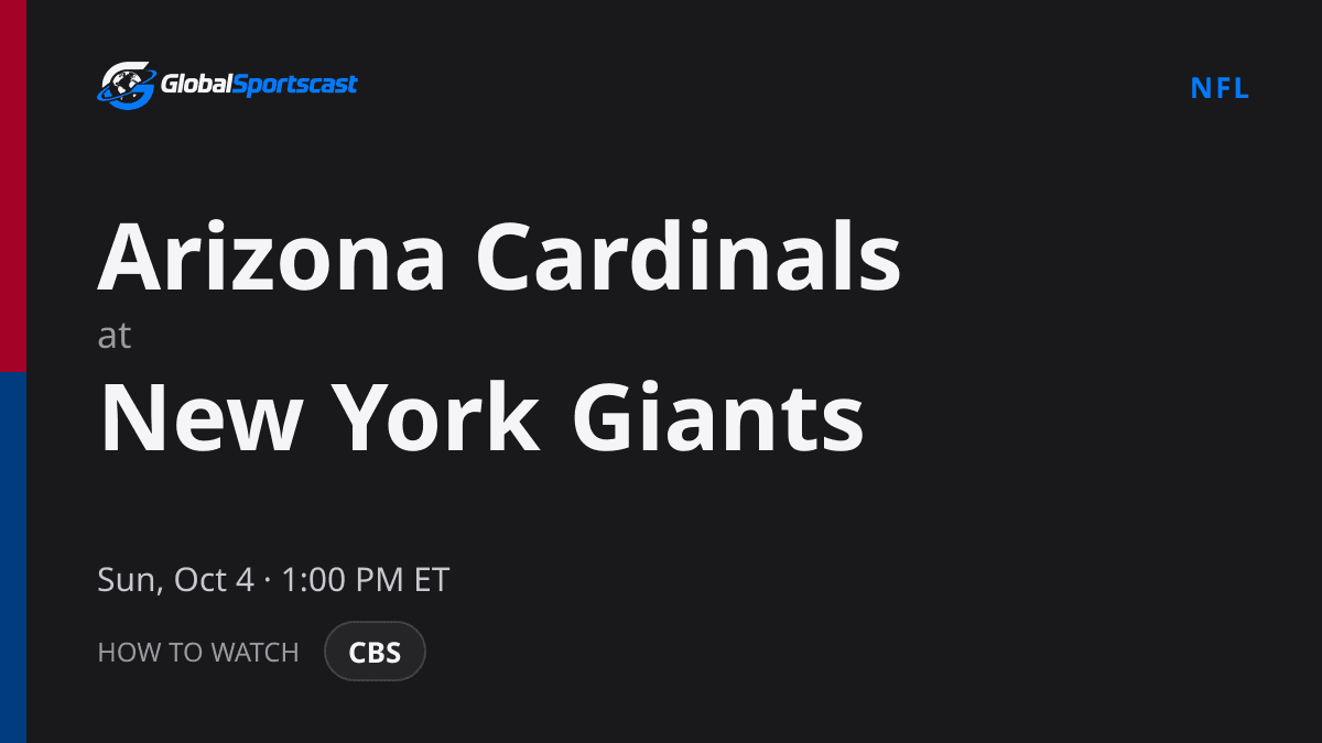 How to Watch Arizona Cardinals vs. New York Giants: TV Channel, Time & Stream