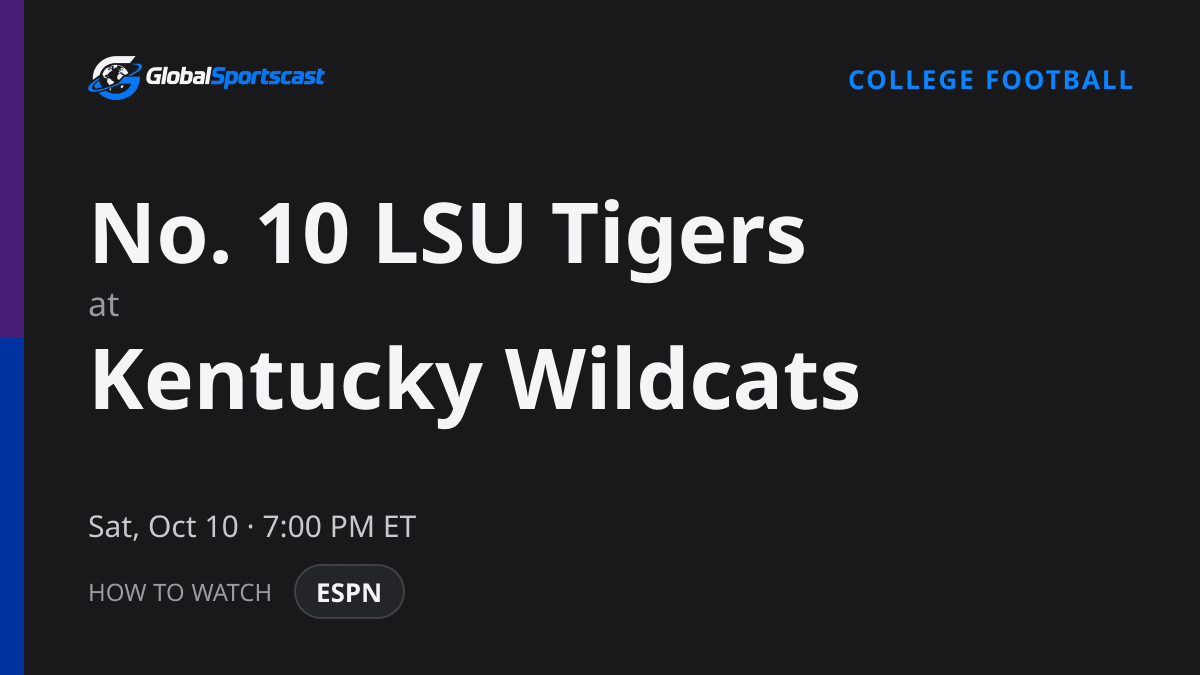 How to Watch LSU Tigers vs. Kentucky Wildcats: TV Channel, Time & Stream