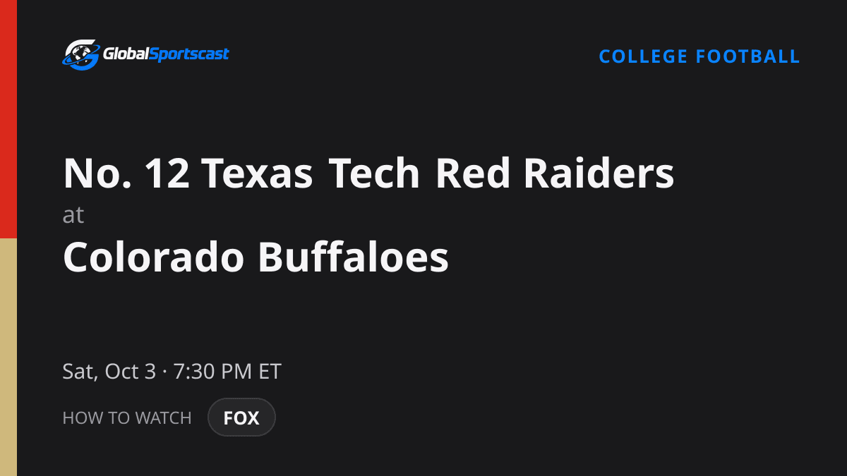 How to Watch Texas Tech Red Raiders vs. Colorado Buffaloes: TV Channel, Time & Stream