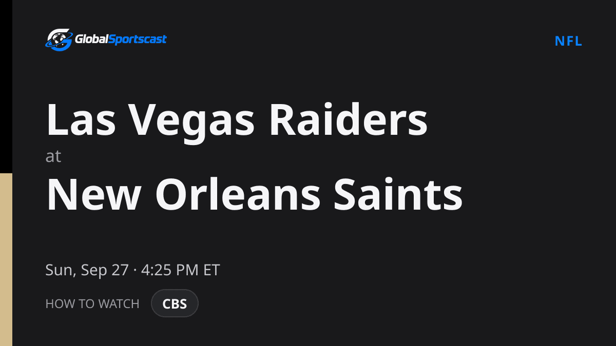 How to Watch Las Vegas Raiders vs. New Orleans Saints: TV Channel, Time & Stream