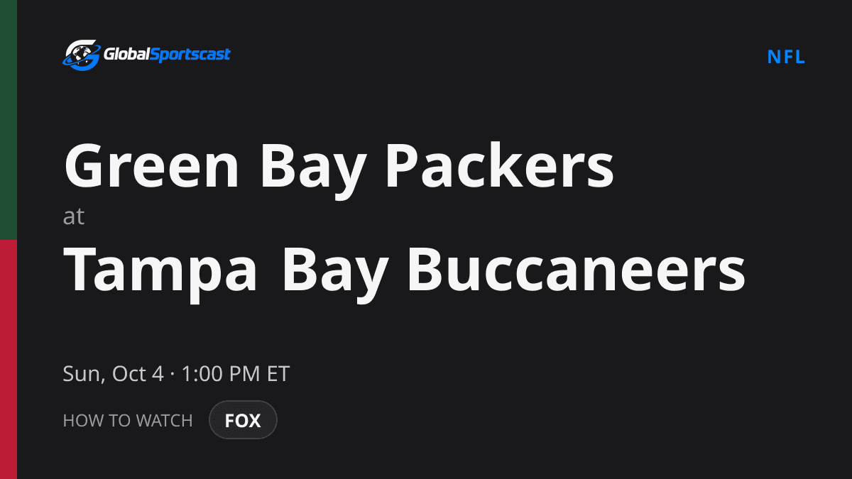 How to Watch Green Bay Packers vs. Tampa Bay Buccaneers: TV Channel, Time & Stream