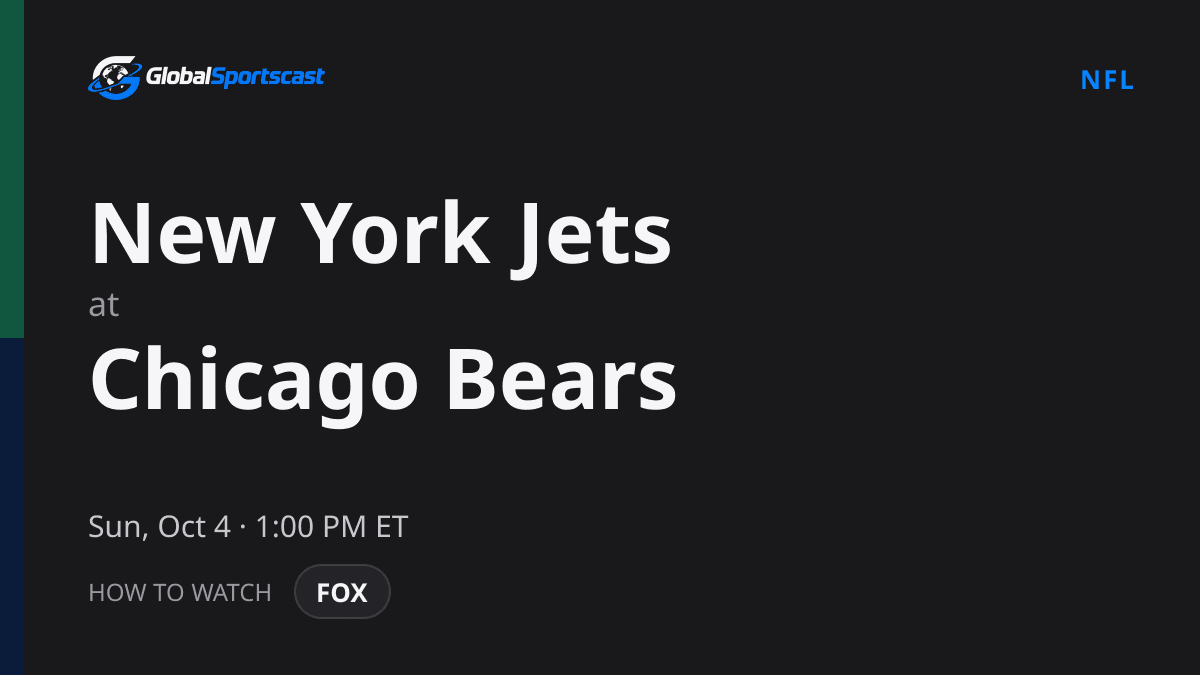How to Watch New York Jets vs. Chicago Bears: TV Channel, Time & Stream